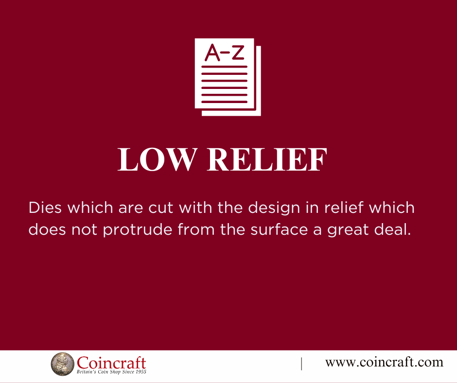 Glossary - Low Relief - Coincraft